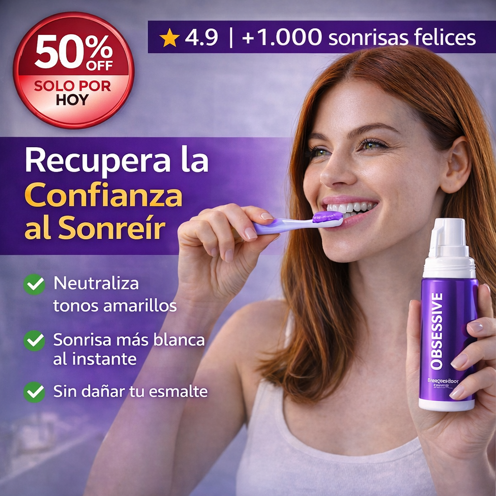 OBSESSIVE™ Blanqueador Dental – Recupera la Confianza en tu Sonrisa