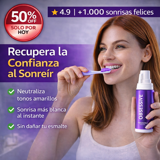 OBSESSIVE™ Blanqueador Dental – Recupera la Confianza en tu Sonrisa
