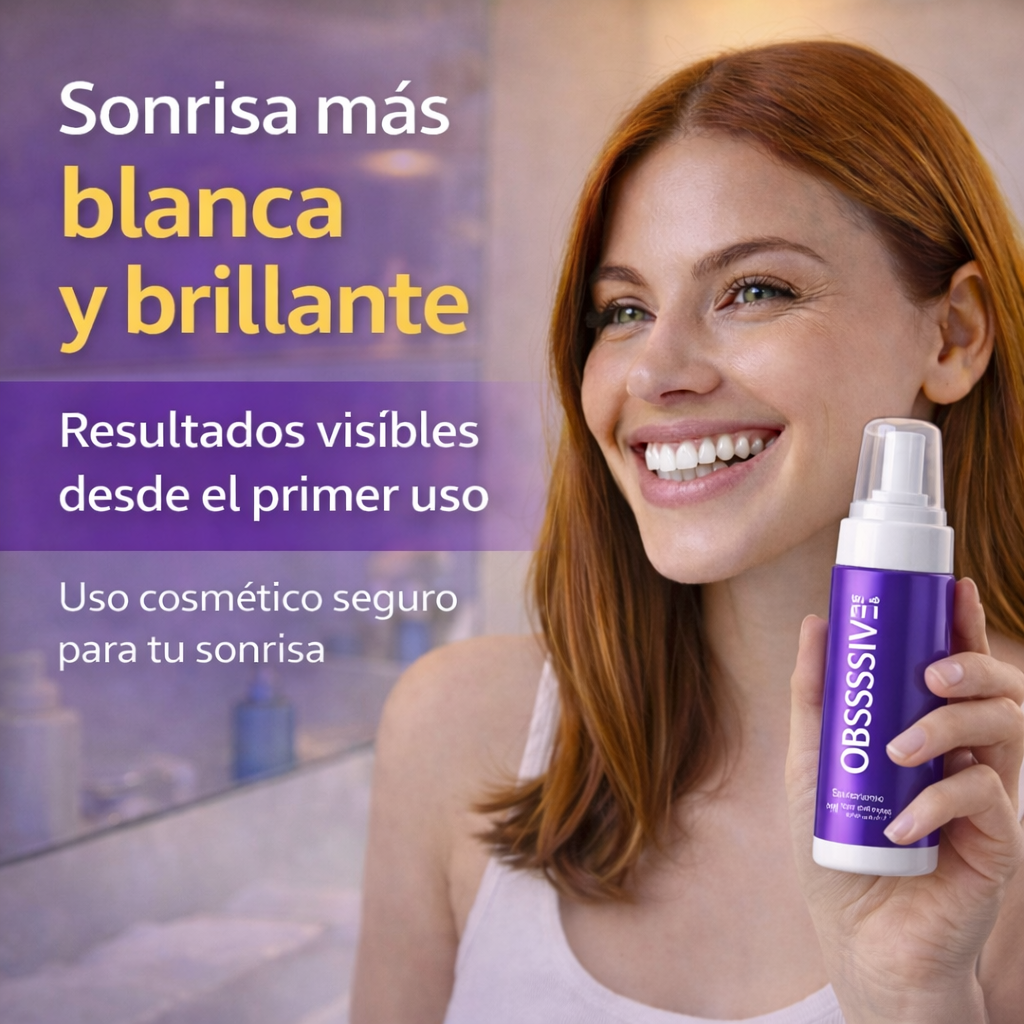 OBSESSIVE™ Blanqueador Dental – Recupera la Confianza en tu Sonrisa